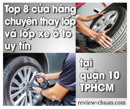 Chia sẻ top 8 cửa hàng chuyên thay lốp ô tô tốt nhất q10, TPHCM