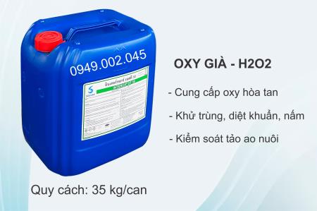 OXY GIÀ (Hydrogen peroxide)- Khử trùng, diệt khuẩn, nấm, ngoại ký sinh trùng